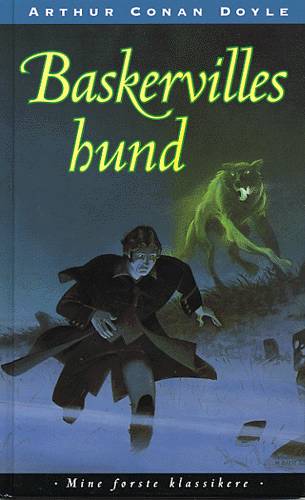 Mine første klassikere.: Baskervilles hund - A. Conan Doyle - Kirjat - Sesam - 9788711137376 - maanantai 18. elokuuta 2003