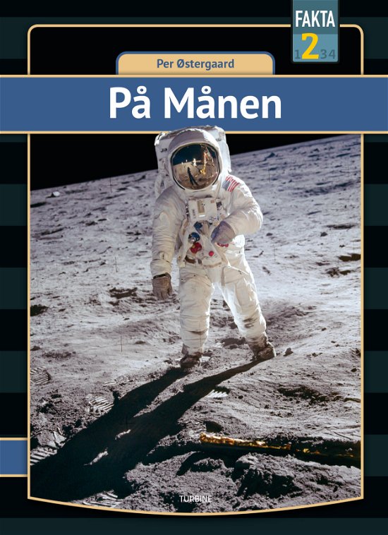 Fakta 2: På Månen - Per Østergaard - Livres - Turbine - 9788740665376 - 4 novembre 2020