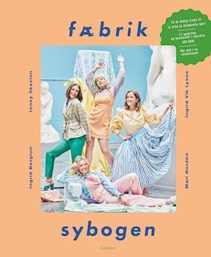 Cover for Jenny Skavlan, Mari Nordén, Ingrid Vik Lysne, Ingrid Bergtun · Fæbrik – Sybogen (Innbunden bok) [1. utgave] (2023)