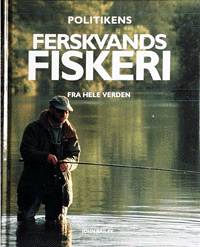 Cover for John Bailey · Politikens bog om ferskvandsfiskeri fra hele verden (Bound Book) [1st edition] (1999)