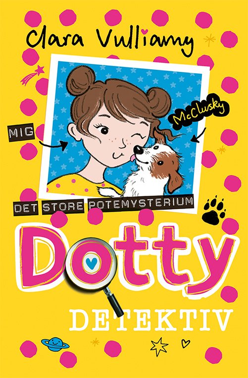 Cover for Clara Vulliamy · Dotty Detektiv: Dotty Detektiv: Det store potemysterium (Bound Book) [1e uitgave] (2018)