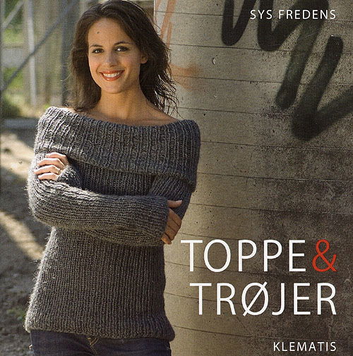 Cover for Sys Fredens · Toppe &amp; trøjer (Hæftet bog) [1. udgave] (2007)