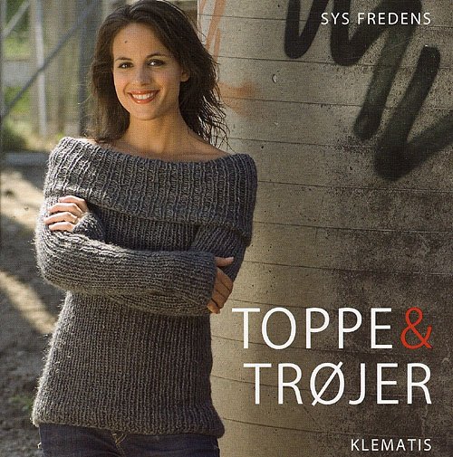 Cover for Sys Fredens · Toppe &amp; trøjer (Heftet bok) [1. utgave] (2007)