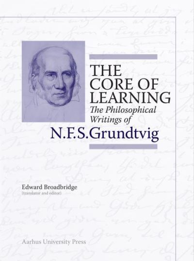 Cover for N.F.S. Grundtvig · N.F.S. Grundtvig: Works in English: The core of learning (Bound Book) [1. Painos] (2021)