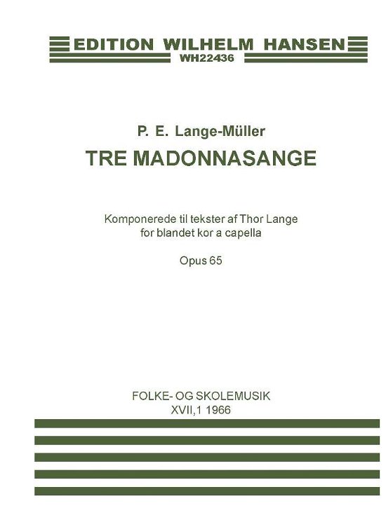 Cover for P.E. Lange-Müller · Tre Madonnasange - for blandet kor a capella op. 65 (Book) [1. Painos] (2001)
