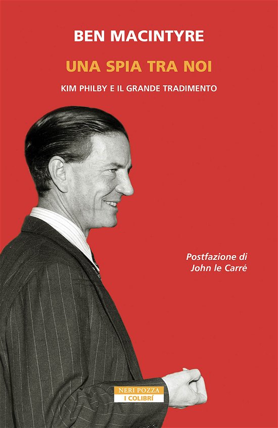 Cover for Ben Macintyre · Una Spia Tra Di Noi. Kim Philby E Il Grande Tradimento (Bog)
