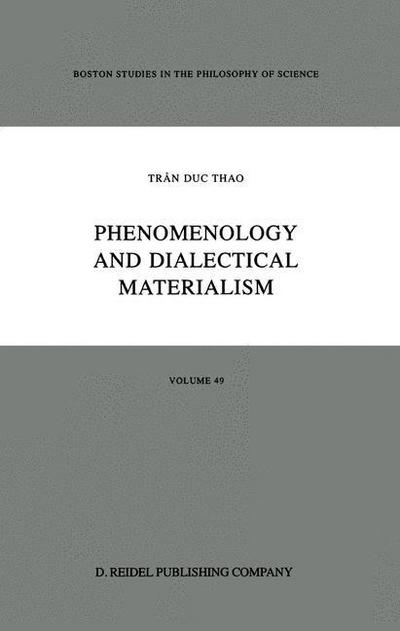 Cover for Tran Duc Thao · Phenomenology and Dialectical Materialism - Boston Studies in the Philosophy and History of Science (Hardcover Book) [1986 edition] (1985)