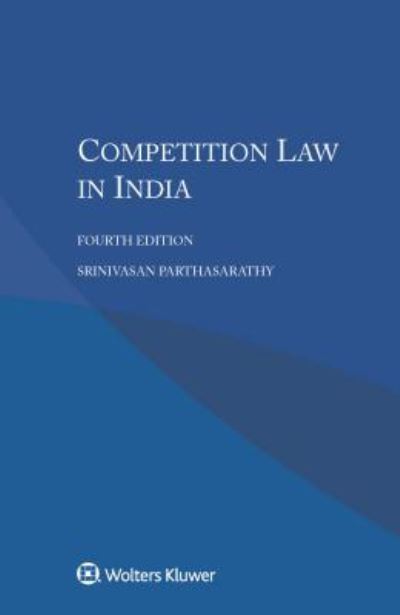 Cover for S. Parthasarathy · Competition Law in India (Pocketbok) [4 New edition] (2017)
