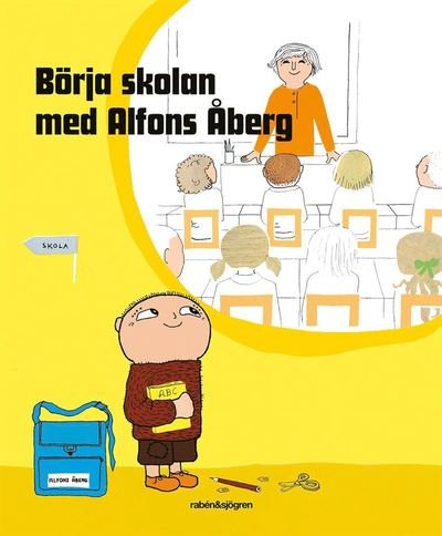 Cover for Gunilla Bergström · Alfonsprodukter: Börja skolan med Alfons Åberg (Gebundesens Buch) (2019)