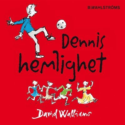 Cover for David Walliams · Dennis hemlighet (Lydbok (MP3)) (2013)