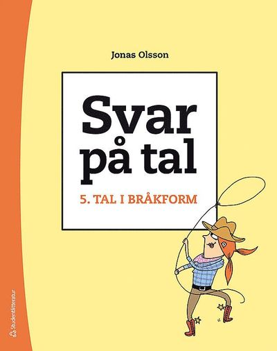 Svar på tal 5 - Tal i bråkform - Jonas Olsson - Books - Studentlitteratur AB - 9789144077376 - August 14, 2012