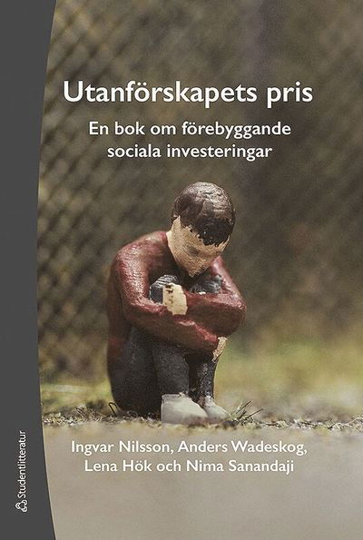 Cover for Nima Sanandaji · Utanförskapets pris : en bok om förebyggande sociala investeringar (Bound Book) (2014)