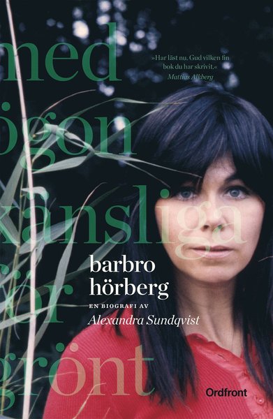 Cover for Alexandra Sundqvist · Barbro Hörberg : med ögon känsliga för grönt (Bound Book) (2017)