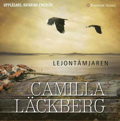 Cover for Camilla Läckberg · Fjällbacka-serien: Lejontämjaren (Hörbok (CD)) (2015)