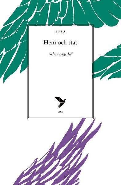 Cover for Selma Lagerlöf · Timbro essä: Hem och stat : (tal vid rösträttskongressen i Stockholm, juni 1911) (Bog) (2018)