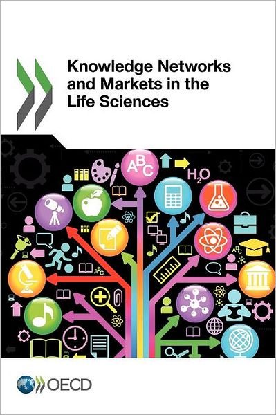Cover for Oecd Publishing · Knowledge Networks and Markets in the Life Sciences (Paperback Book) (2012)