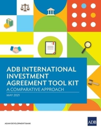 Cover for Asian Development Bank · ADB International Investment Agreement Tool Kit (Paperback Book) (2021)