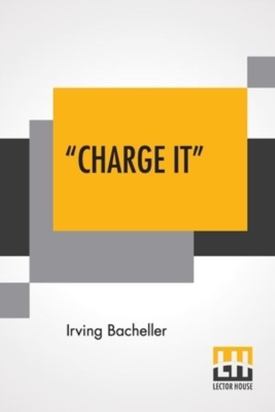 Cover for Irving Bacheller · Charge It (Paperback Book) (2022)