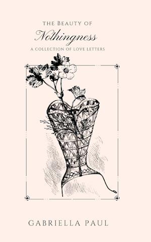 Cover for Gabriella Paul · The Beauty of Nothingness (Paperback Book) (2023)