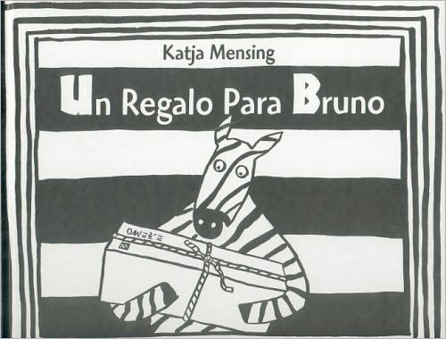 Cover for Katja Mensing · Un Regalo Para Bruno (Innbunden bok) [1st. edition] (2000)