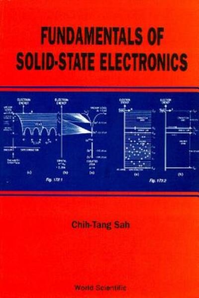 Cover for Chih-Tang Sah · Fundamentals Of Solid State Electronics (Gebundenes Buch) (1991)