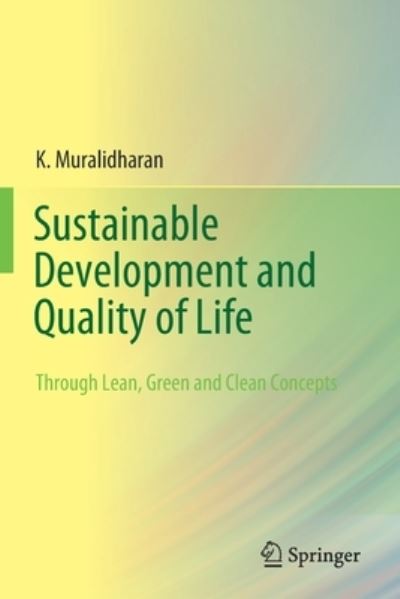 Cover for K. Muralidharan · Sustainable Development and Quality of Life: Through Lean, Green and Clean Concepts (Paperback Book) [2021 edition] (2022)