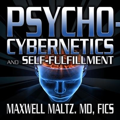 Psycho-Cybernetics and Self-Fulfillment - Maxwell Maltz - Musiikki - Gildan Media Corporation - 9798200609376 - tiistai 1. maaliskuuta 2016