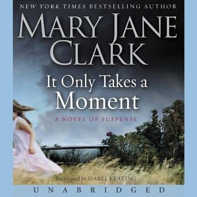 Cover for Mary Jane Clark · It Only Takes a Moment (CD) (2021)