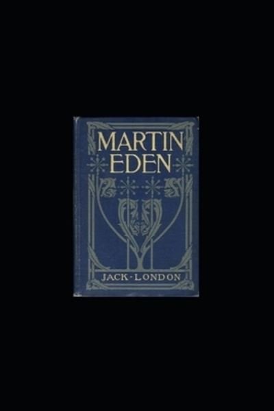 Cover for Jack London · Martin Eden (Taschenbuch) [Annotated edition] (2022)