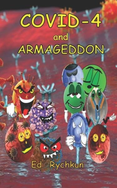Cover for Ed Rychkun · COVID-4 and ARMAGEDDON (Paperback Book) (2021)