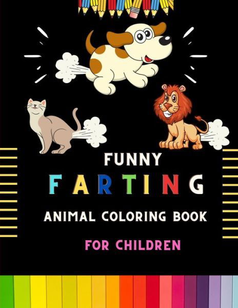 Funny farting animal coloring book for children - Alejandro Vann - Books - Independently Published - 9798573712376 - November 29, 2020