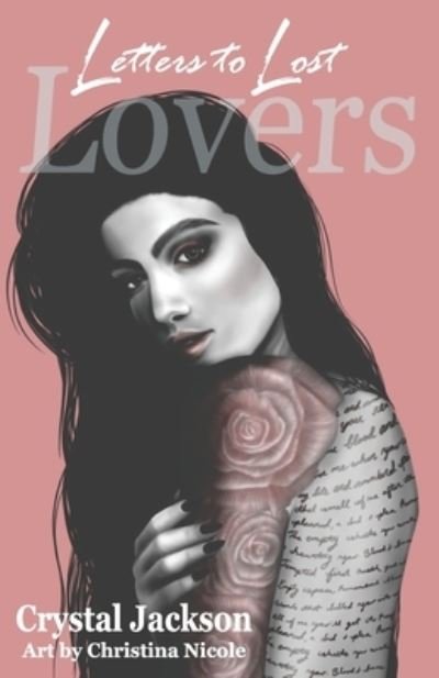 Letters to Lost Lovers - Crystal Jackson - Böcker - Independently Published - 9798595039376 - 16 januari 2021