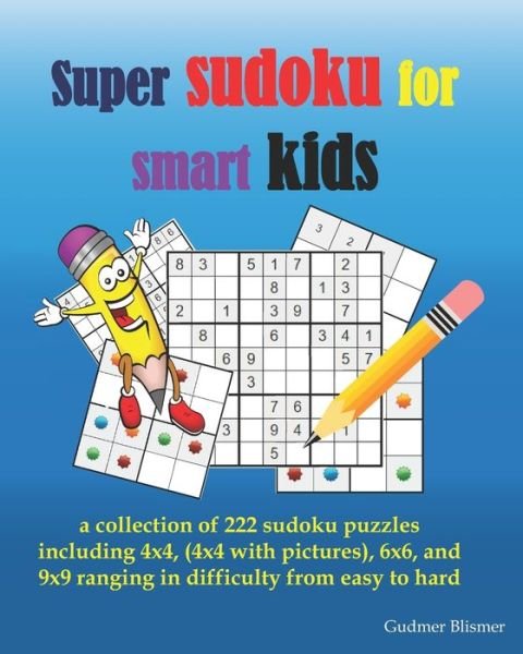 Cover for Gudmer Blismer · Super sudoku for smart kids (Paperback Bog) (2021)