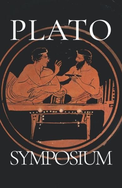 Cover for Plato · The Symposium (Paperback Book) (2021)