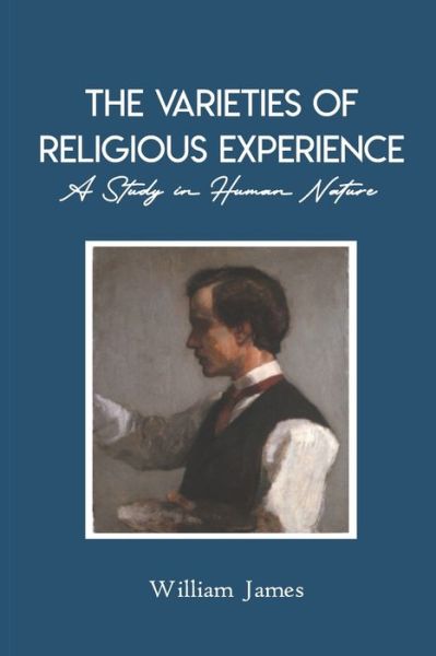 Cover for William James · The Varieties of Religious Experience A Study in Human Nature (Paperback Book) (2020)