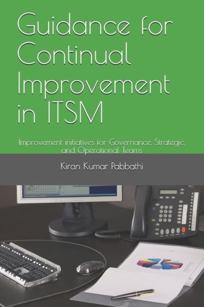 Cover for Kiran Kumar Pabbathi · Guidance for Continual Improvement in ITSM (Paperback Book) (2020)