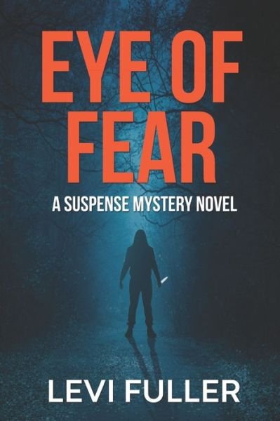 Cover for Levi Fuller · Eye of Fear (Pocketbok) (2020)