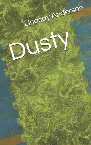 Cover for Lindsay Anderson · Dusty (Paperback Bog) (2020)