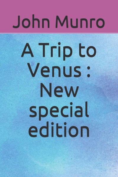 Cover for John Munro · A Trip to Venus (Paperback Book) (2020)