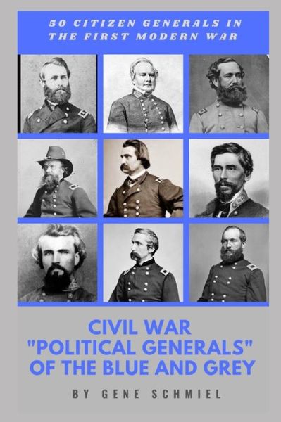 Cover for Gene Schmiel · Civil War Political Generals of the Blue and Grey (Paperback Book) (2020)