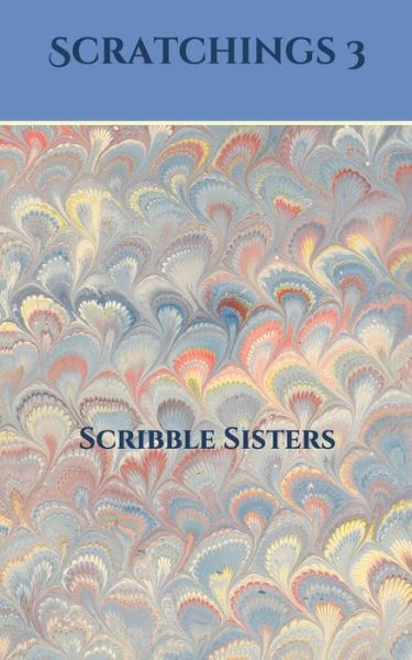 Cover for South Shire Scribble Sisters · Scratchings 3 (Paperback Bog) (2021)