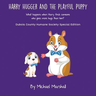 Cover for Michael J Marshall · Harry Hugger and the Playful Puppy - Special DCHS Edition (Paperback Book) (2021)