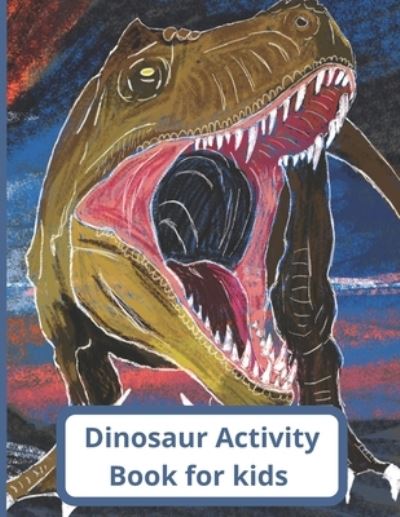 Cover for Chia · Dinosaur Activity book (Paperback Book) (2021)