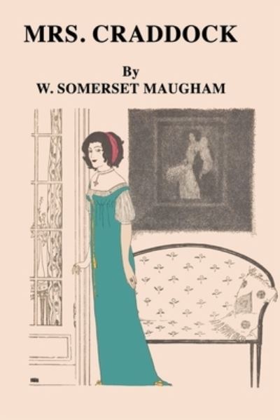 Mrs. Craddock - Somerset Maugham - Kirjat - Independently Published - 9798731138376 - keskiviikko 31. maaliskuuta 2021