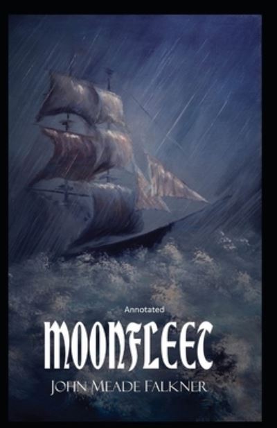 Cover for John Meade Falkner · Moonfleet Annotated (Paperback Book) (2021)