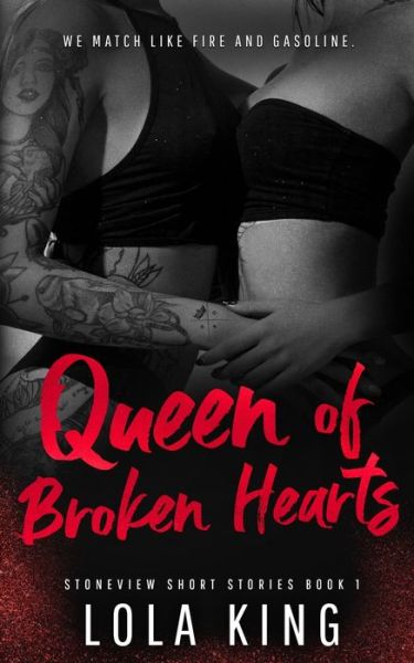 Cover for Lola King · Queen of Broken Hearts: Stoneview Short Stories Book 1 (Paperback Book) (2021)