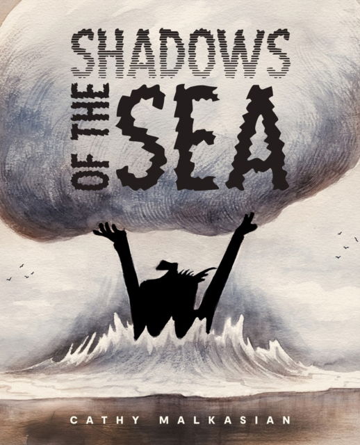 Cover for Cathy Malkasian · Shadows of the Sea (Hardcover bog) (2025)