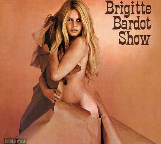 Show - Brigitte Bardot - Musikk - MAGIC - 9999905107376 - 20. juli 2004