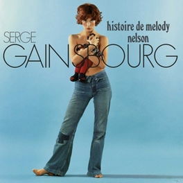 Histoire De Melody Nelson - Serge Gainsbourg - Musiikki - BLUE WRASSE - 0600753718377 - perjantai 19. toukokuuta 2023