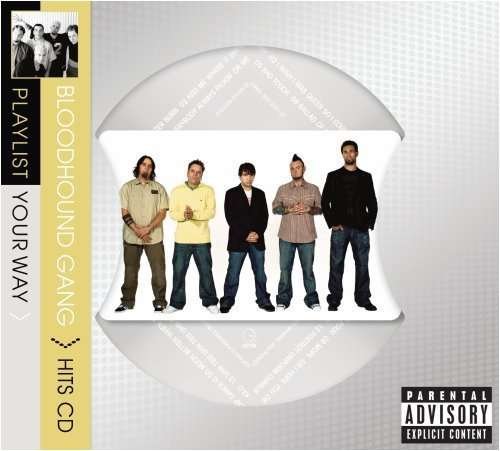 Cover for Bloodhound Gang · Playlist Your Way (CD) (1990)